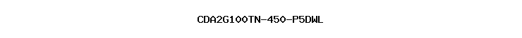 CDA2G100TN-450-P5DWL