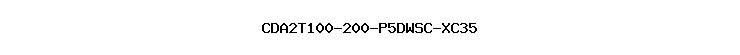 CDA2T100-200-P5DWSC-XC35
