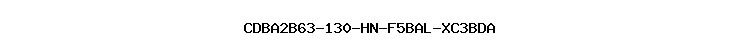CDBA2B63-130-HN-F5BAL-XC3BDA