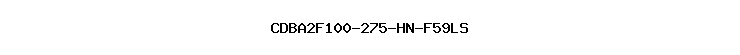 CDBA2F100-275-HN-F59LS