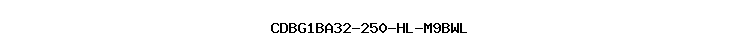 CDBG1BA32-250-HL-M9BWL