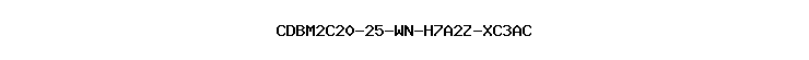 CDBM2C20-25-WN-H7A2Z-XC3AC