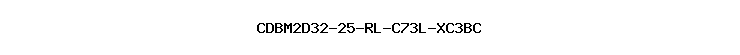 CDBM2D32-25-RL-C73L-XC3BC