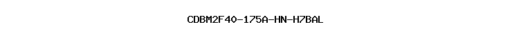 CDBM2F40-175A-HN-H7BAL