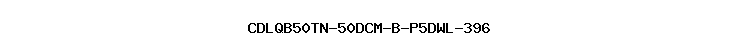 CDLQB50TN-50DCM-B-P5DWL-396