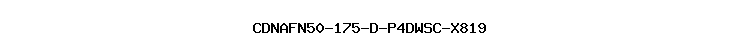 CDNAFN50-175-D-P4DWSC-X819