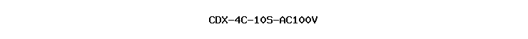 CDX-4C-10S-AC100V