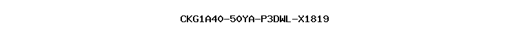 CKG1A40-50YA-P3DWL-X1819