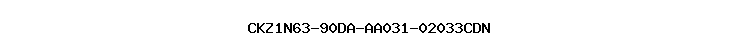 CKZ1N63-90DA-AA031-02033CDN