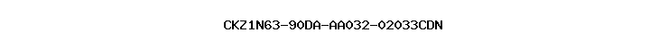 CKZ1N63-90DA-AA032-02033CDN