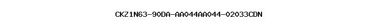 CKZ1N63-90DA-AA044AA044-02033CDN