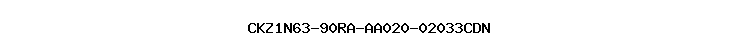 CKZ1N63-90RA-AA020-02033CDN