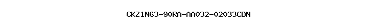 CKZ1N63-90RA-AA032-02033CDN