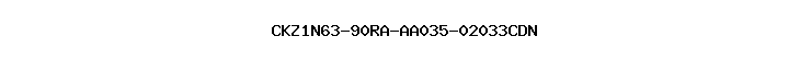 CKZ1N63-90RA-AA035-02033CDN