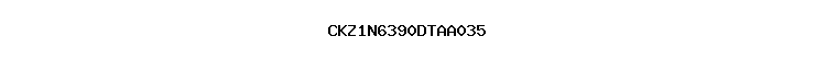 CKZ1N6390DTAA035