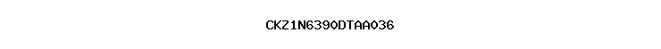 CKZ1N6390DTAA036