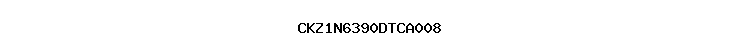 CKZ1N6390DTCA008
