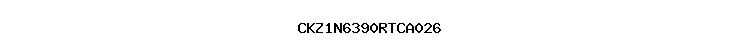 CKZ1N6390RTCA026