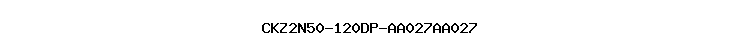 CKZ2N50-120DP-AA027AA027