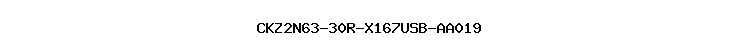 CKZ2N63-30R-X167USB-AA019