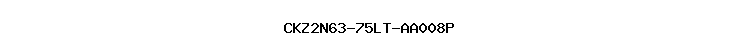 CKZ2N63-75LT-AA008P