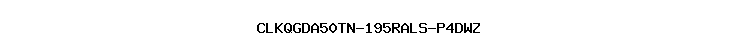 CLKQGDA50TN-195RALS-P4DWZ