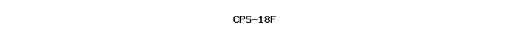 CPS-18F
