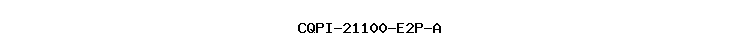 CQPI-21100-E2P-A