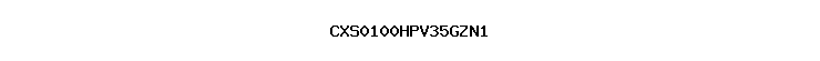 CXS0100HPV35GZN1