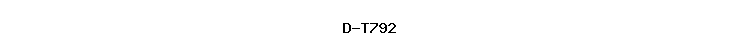 D-T792