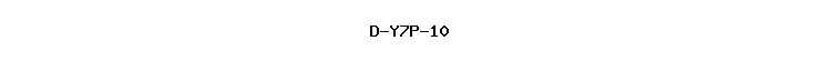 D-Y7P-10
