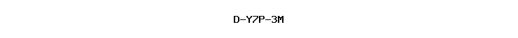 D-Y7P-3M