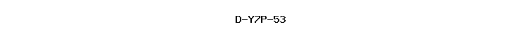 D-Y7P-53