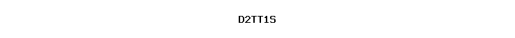 D2TT1S