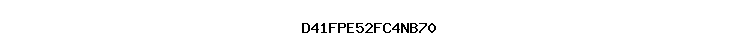D41FPE52FC4NB70
