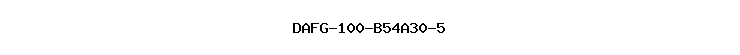 DAFG-100-B54A30-5