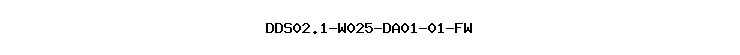 DDS02.1-W025-DA01-01-FW