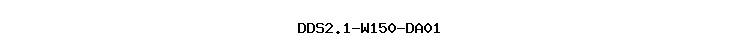 DDS2.1-W150-DA01