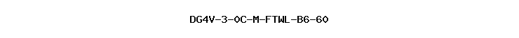 DG4V-3-0C-M-FTWL-B6-60