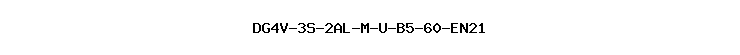 DG4V-3S-2AL-M-U-B5-60-EN21