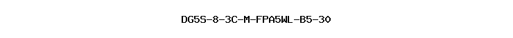DG5S-8-3C-M-FPA5WL-B5-30