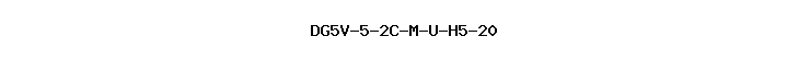DG5V-5-2C-M-U-H5-20