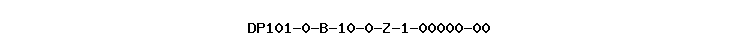 DP101-0-B-10-0-Z-1-00000-00
