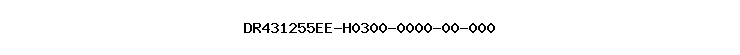 DR431255EE-H0300-0000-00-000