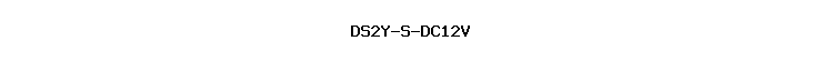 DS2Y-S-DC12V