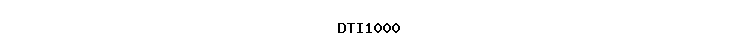 DTI1000