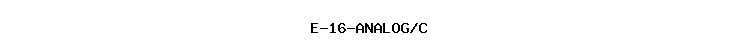 E-16-ANALOG/C