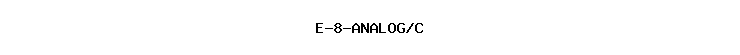 E-8-ANALOG/C