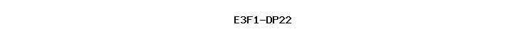 E3F1-DP22