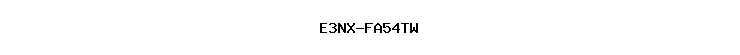 E3NX-FA54TW